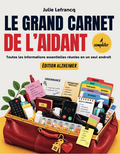 Le Grand Carnet de l'Aidant - Spécial Alzheimer et maladies apparentées