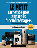Le petit carnet de mes appareils électroménagers